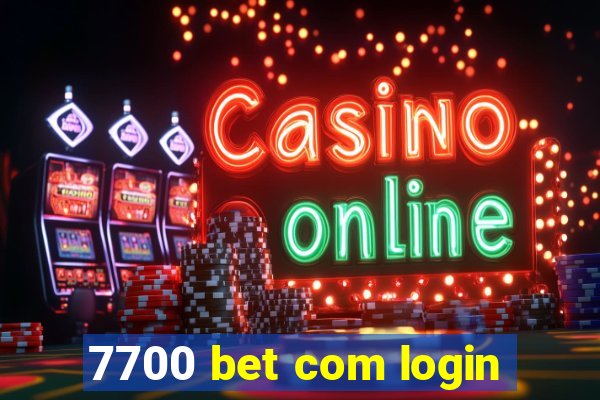 7700 bet com login